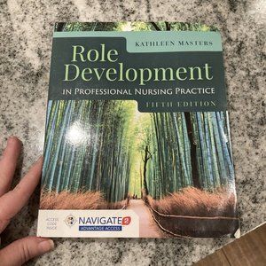 Role Development in Professional Nursing Practice by Kathleen Masters (2018,...